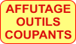 affutage outils coupants